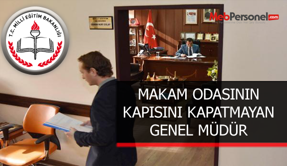 Makam Odasının Kapısını Kapatmayan Genel Müdür