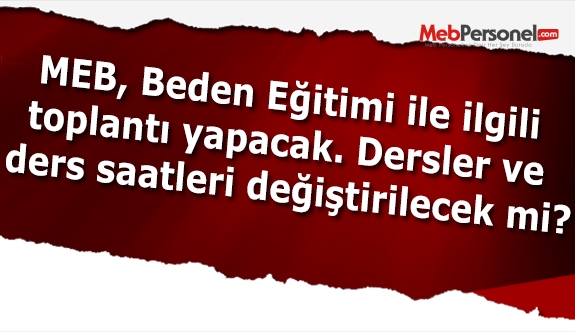 MEB beden eğitimi ile ilgili toplantı yapacak