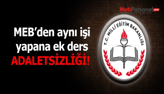 MEB'den aynı işi yapanlara ek ders adaletsizliği