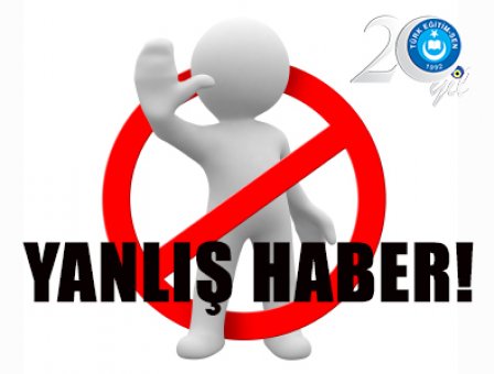 YANLIŞ HABER!