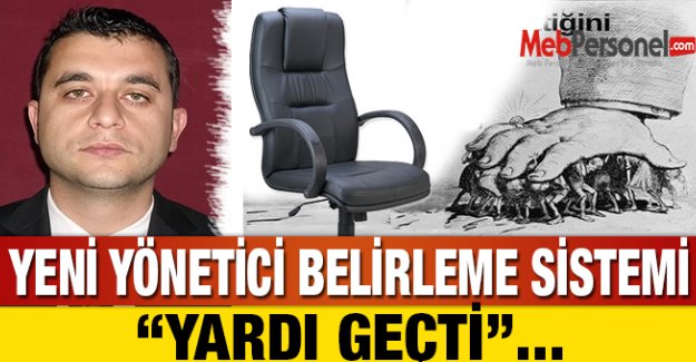 YENİ YÖNETİCİ BELİRLEME SİSTEMİ YARDI GEÇTİ...