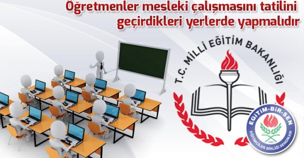 Yıl Sonu Seminer Çalışmaları İkamet Adreslerinde Yapabilmelidirler.