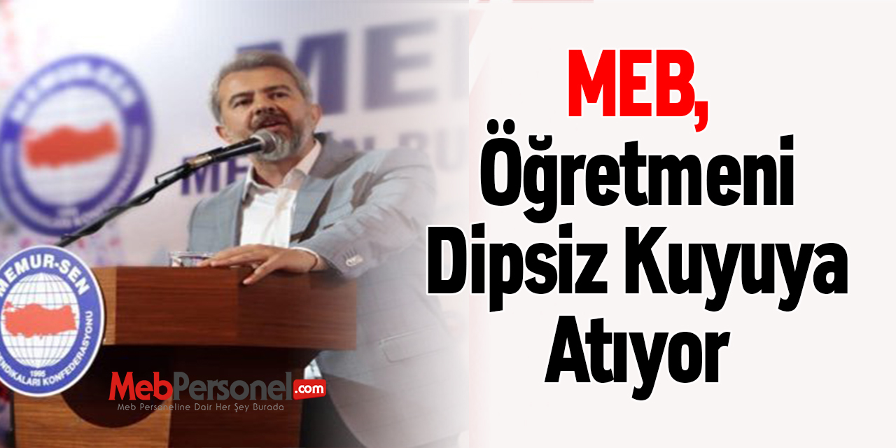 MEB, Öğretmeni Dipsiz Kuyuya Atıyor