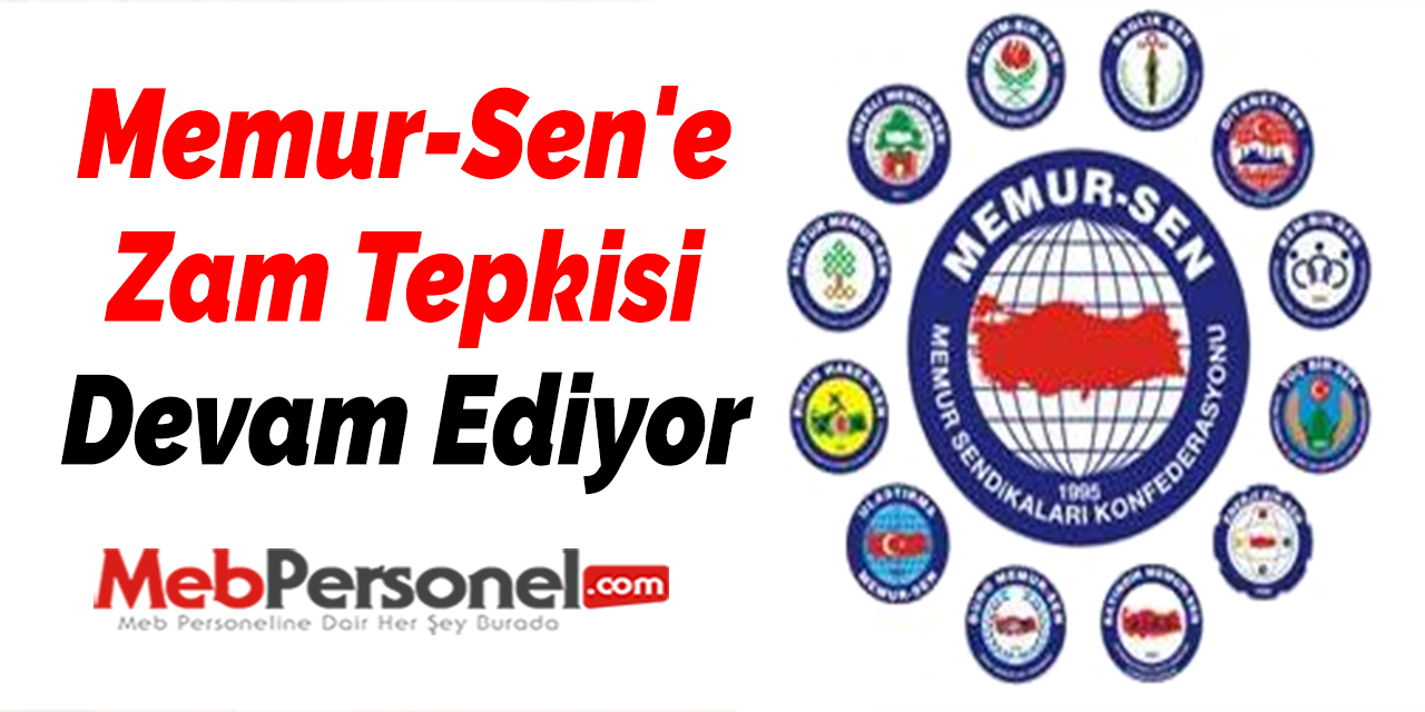 Memur-Sen'e Zam Tepkisi Devam Ediyor