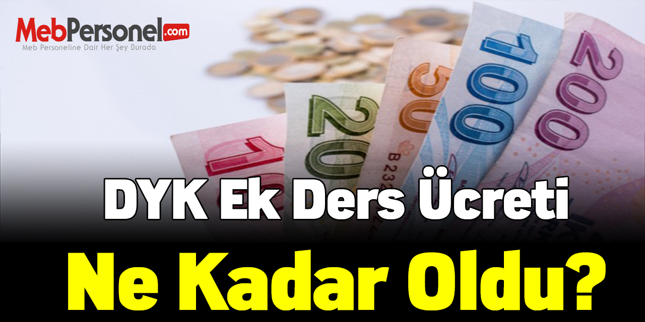 2021 DYK ek ders ücreti ne kadar oldu?