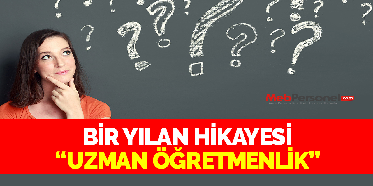 BİR YILAN HİKAYESİ “UZMAN ÖĞRETMENLİK”