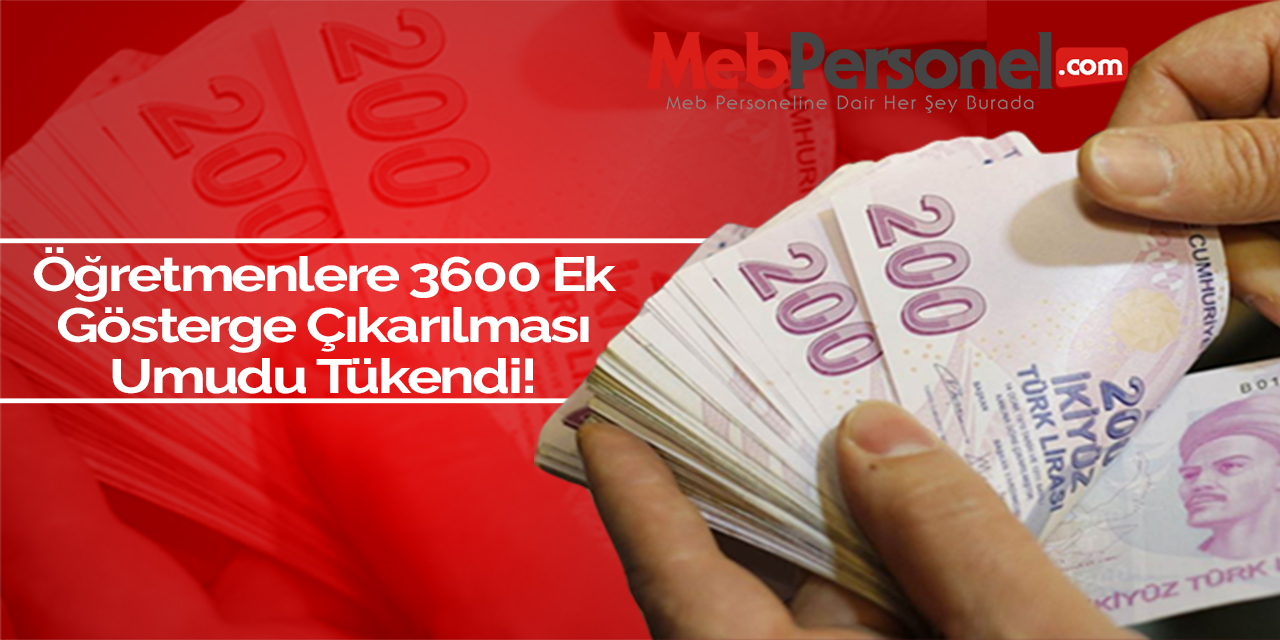3600 Ek Gösterge Umudu Tamamen Tükendi