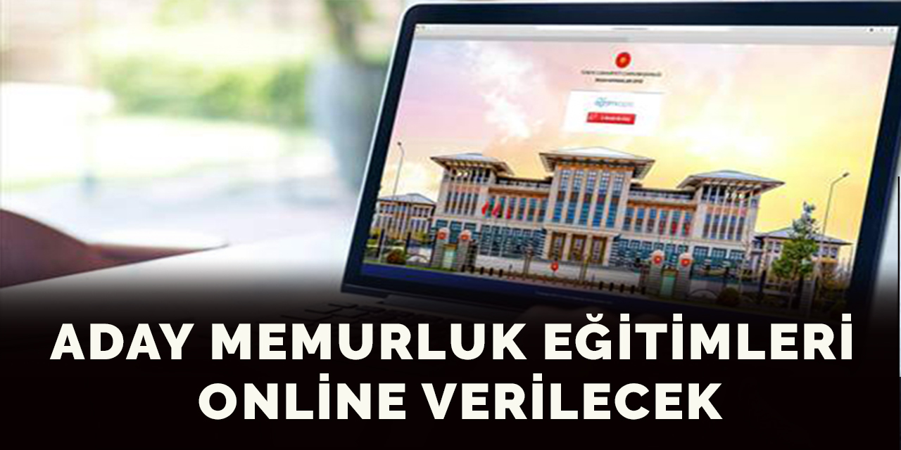 Aday Memurluk Eğitimleri Online Verilecek
