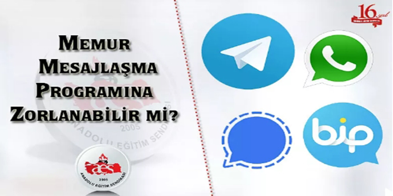 MEMUR MESAJLAŞMA PROGRAMINA ZORLANABİLİR Mİ?