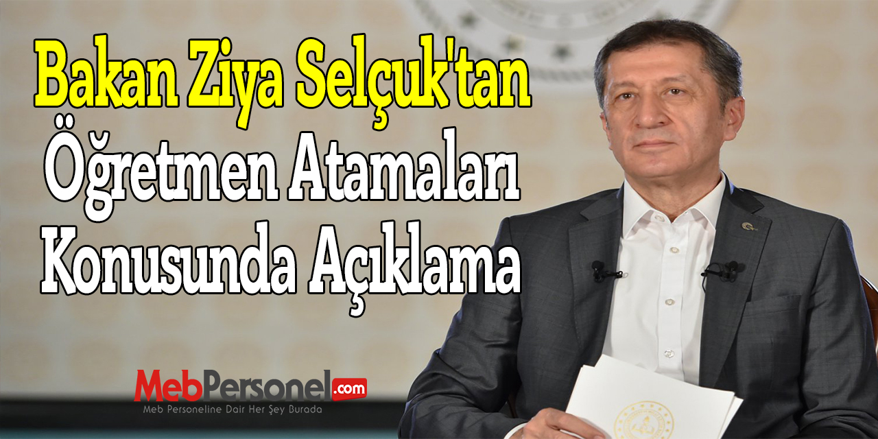 Bakan Ziya Selçuk'tan Öğretmen Atamaları Konusunda Açıklama