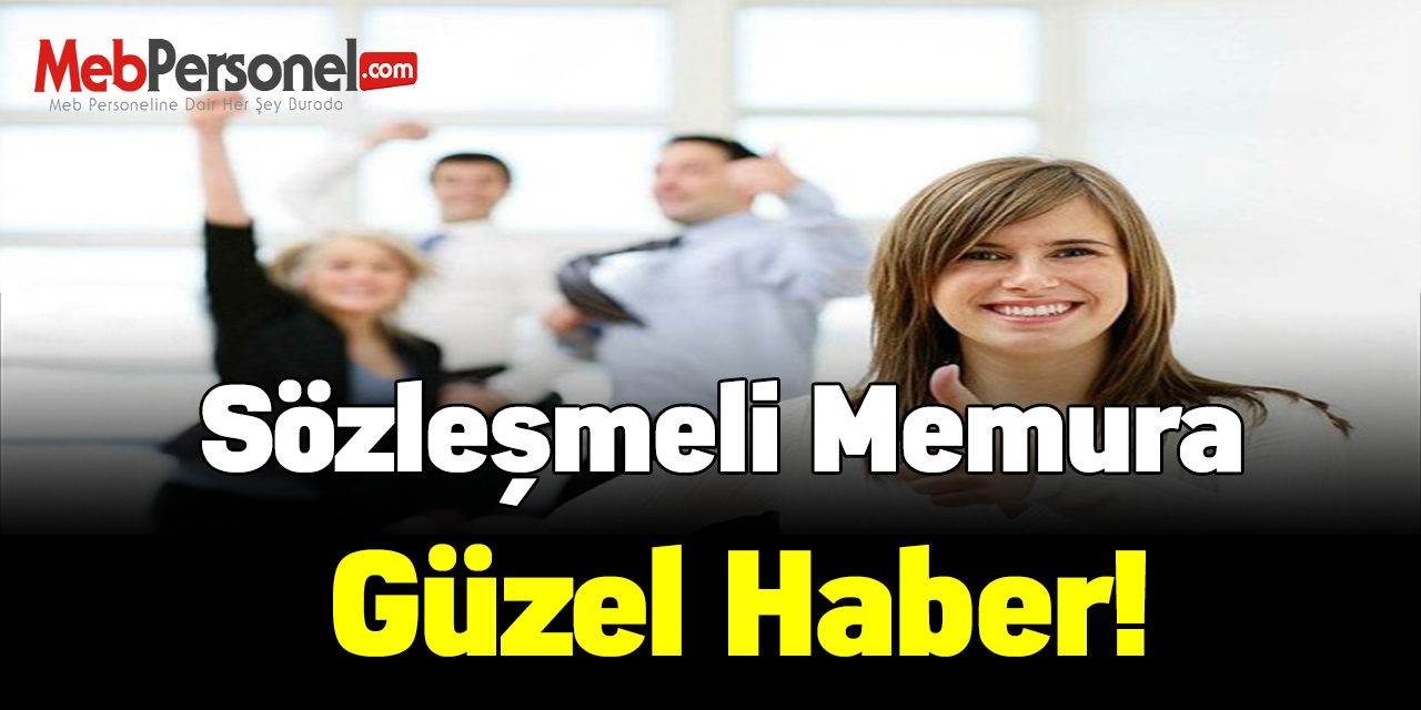 Sözleşmeli memura güzel haber! İzinler devredilebilecek