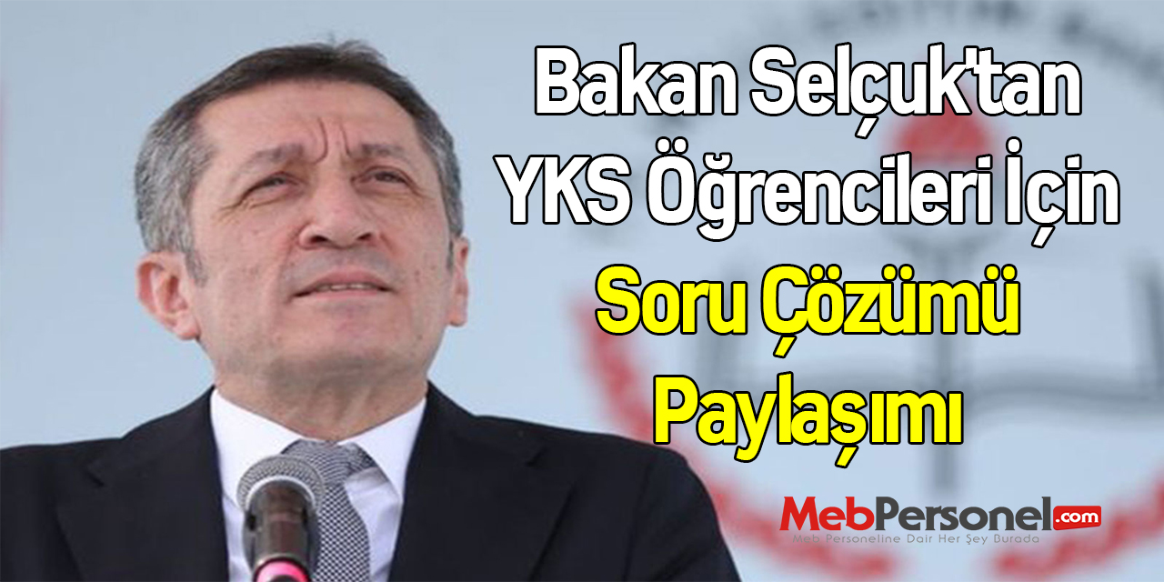Bakan Selçuk'tan YKS Öğrencileri İçin Soru Çözümü Paylaşımı