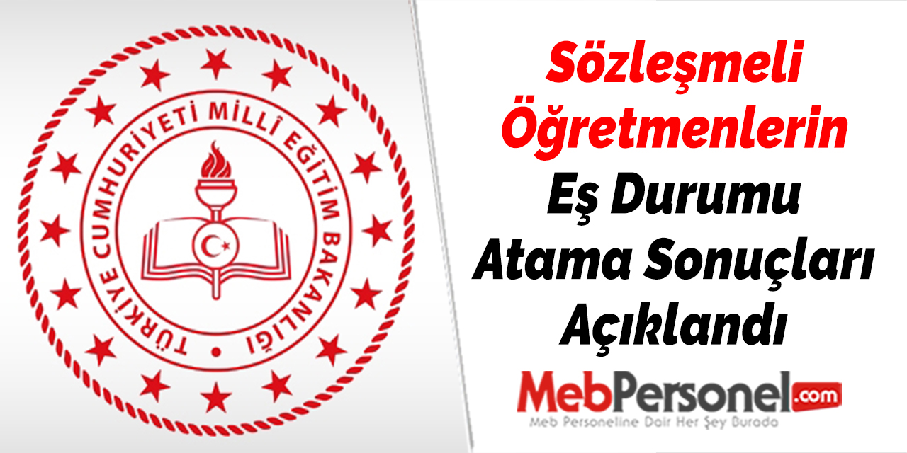 Sözleşmeli Öğretmenlerin Eş Durumu Atama Sonuçları Açıklandı