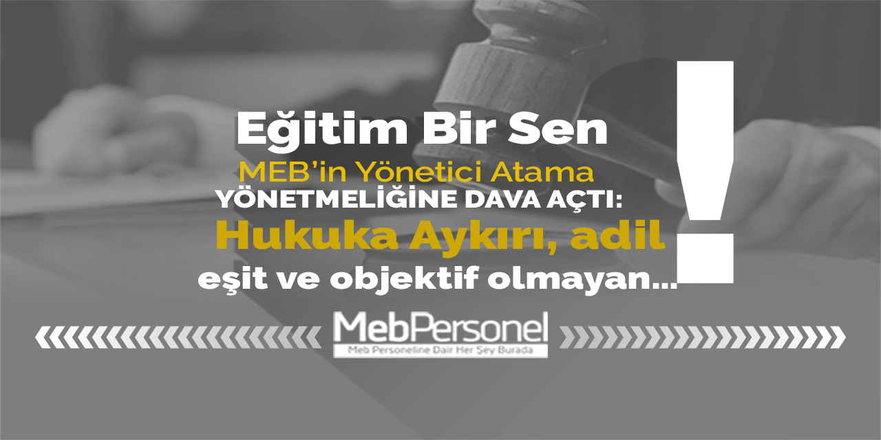 EBS, MEB'in Yönetici Atama Yönetmeliğine Dava Açtı