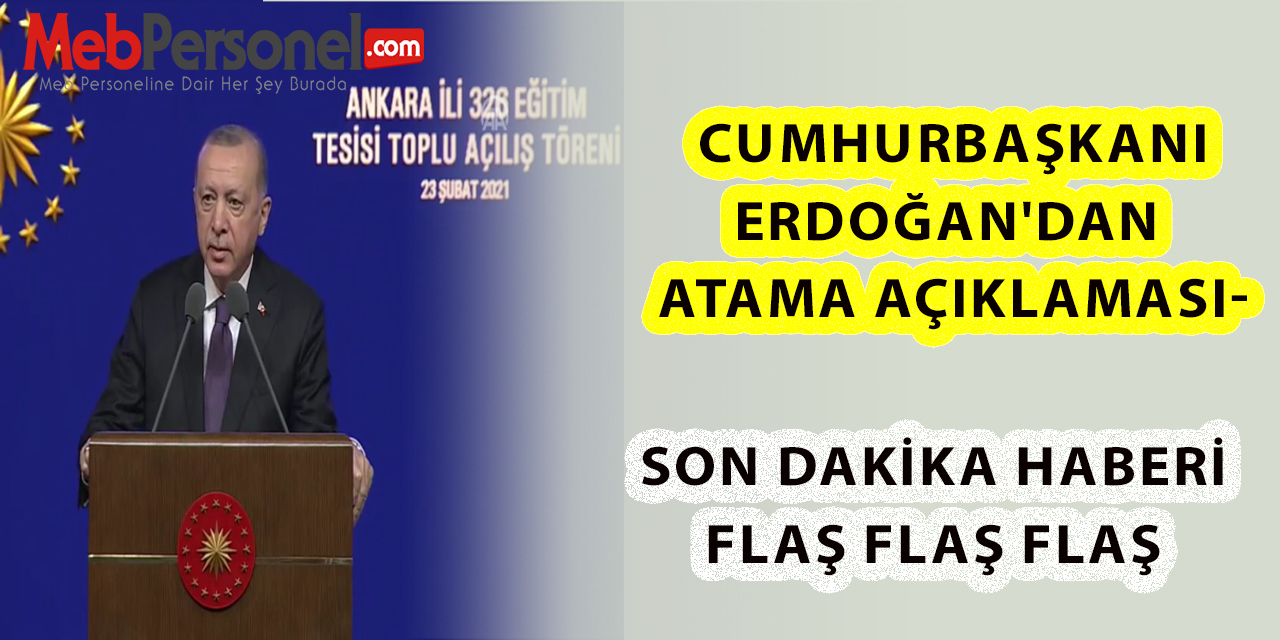 Cumhurbaşkanı Erdoğan'dan Öğretmen Atamaları Açıklaması- Son Dakika