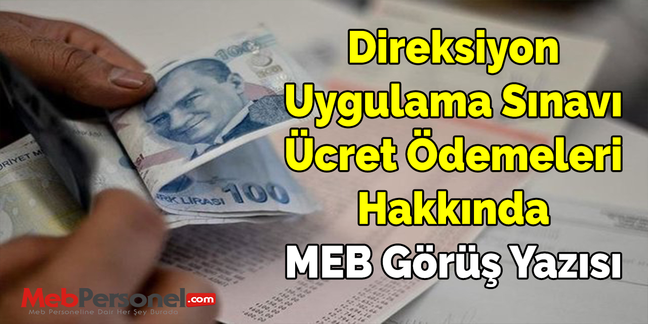 Direksiyon Uygulama Sınavı Ücret Ödemeleri Hakkında MEB Görüş Yazısı