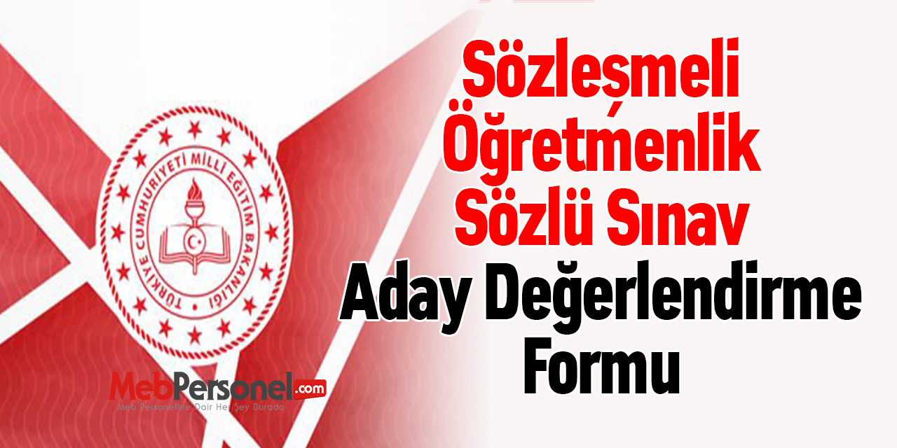 Sözleşmeli Öğretmenlik Sözlü Sınav Aday Değerlendirme Formu