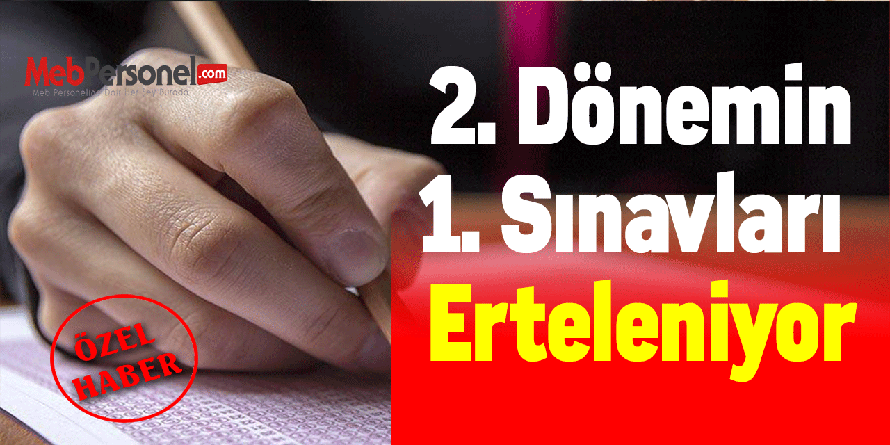 2. Dönemin 1. Sınavları Erteleniyor