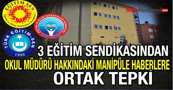 3 Eğitim Sendikasından Okulu Müdürü Hakkındaki Manipüle Haberlere Ortak Tepki