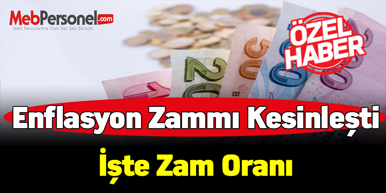Enflasyon zammı kesinleşti