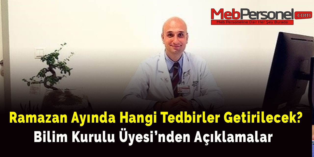 Ramazan ayında hangi tedbirler getirilecek?