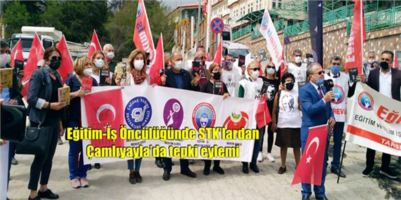 Eğitim-İş Öncülüğünde STK’lardan Çamlıyayla’da tepki eylemi