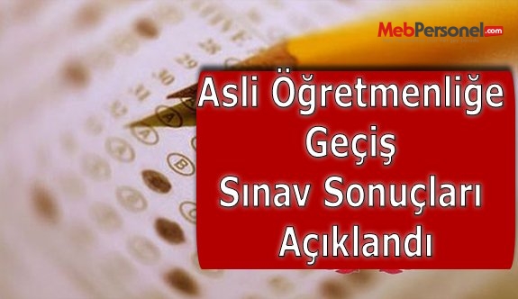 Asli Öğretmenliğe (Aday Öğretmenlik)Geçiş Sınav Sonuçları Açıklandı