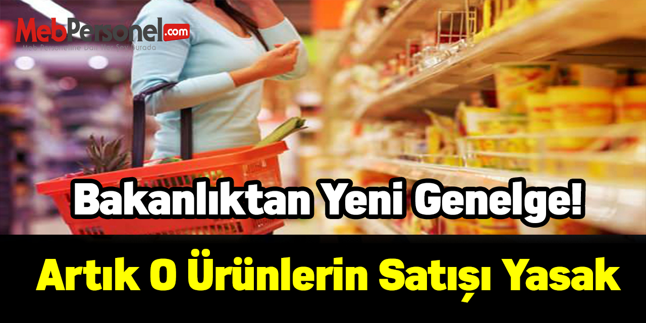Bakanlıktan yeni genelge! Marketlerde zorunlu temel ihtiyaçlar dışındaki ürünlerin satışına yasak
