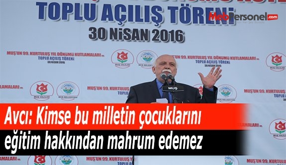 Bakan Avcı: Kimse bu milletin çocuklarını eğitim hakkından mahrum edemez