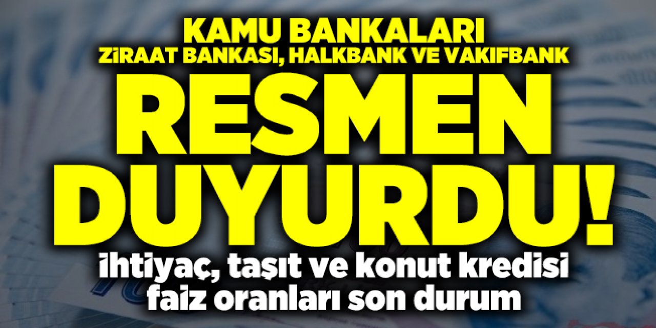 Kamu bankaları güncel faiz oranları