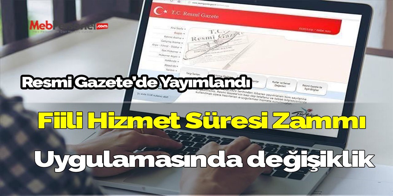 Karar yayımlandı, Fiili Hizmet Süresi Zammı Uygulamasında değişiklik