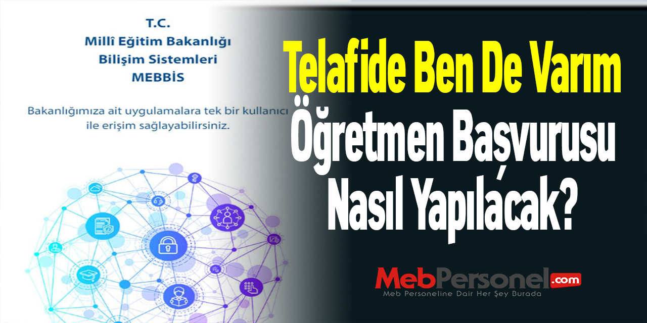 ''Telafide Ben De Varım'' Öğretmen Başvurusu Nasıl Yapılacak?