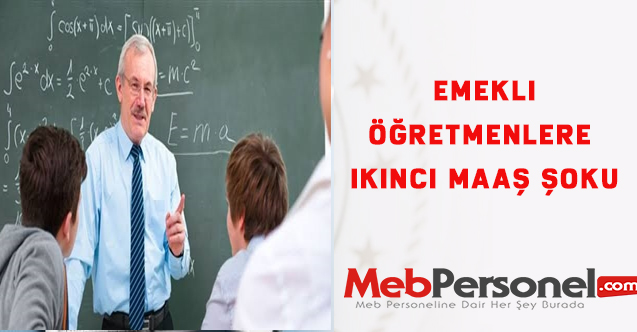 Emekli öğretmenlere ikinci maaş şoku