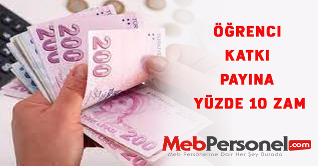 Öğrenci katkı payına yüzde 10 zam