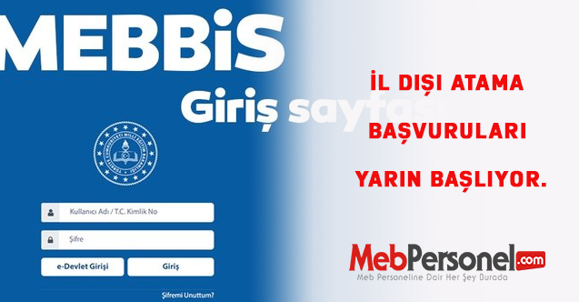 İl dışı atama başvuruları yarın başlıyor.