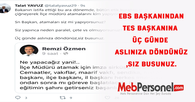 EBS Başkanından TES Başkanına Üç günde aslınıza döndünüz,siz busunuz.
