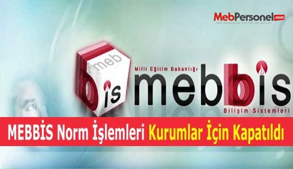MEBBİS Norm İşlemleri Kurumlar İçin Kapatıldı