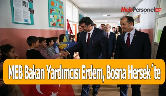 MEB Bakan Yardımcısı Erdem, Bosna Hersek´te