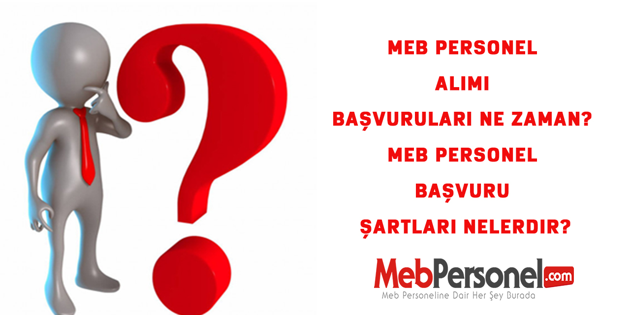 MEB Personel Alımı Başvuruları Nasıl Yapılacak?