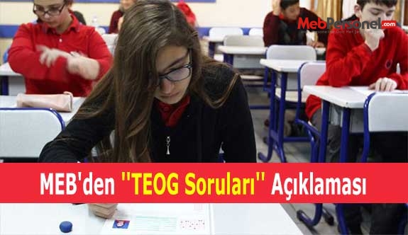 MEB'den ''TEOG Soruları'' Açıklaması