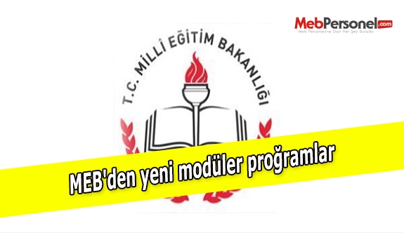 MEB'den yeni modüler proğramlar