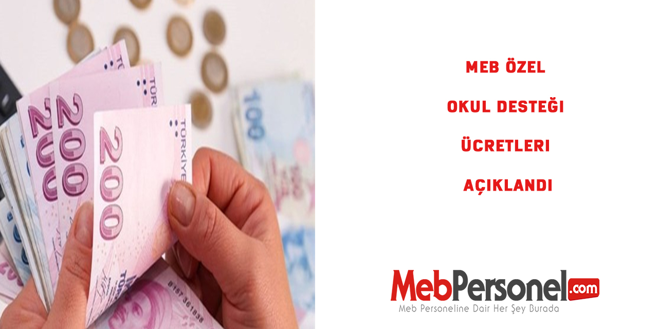 MEB Özel Okul Desteği Ücretleri Açıklandı