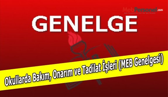 Okullarda Bakım, Onarım ve Tadilat İşleri (MEB Genelgesi)