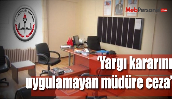 YARGI KARARINI UYGULAMAYAN MÜDÜRE TAZMİNAT CEZASI!