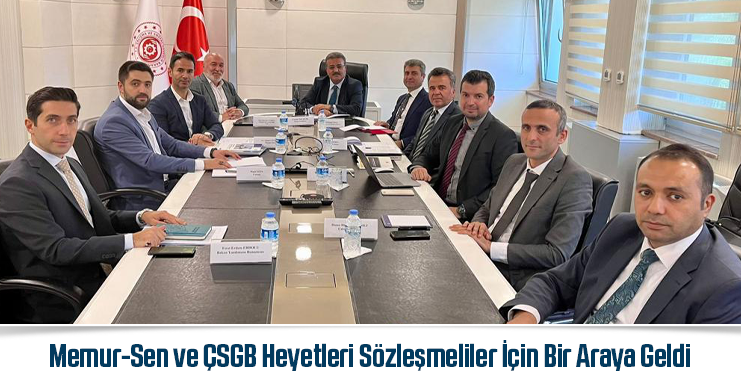 Memur-Sen ve ÇSGB Heyetleri Sözleşmeliler İçin Bir Araya Geldi