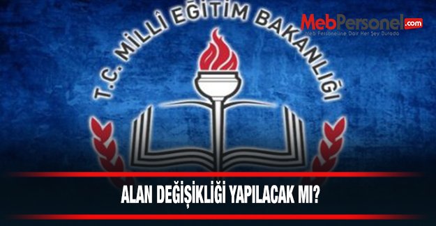Alan Değişikliği Yapılacak Mı?