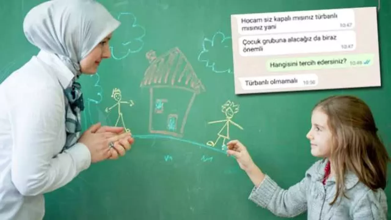 Okuldan öğretmene çirkin mesaj: Çocuklar var, türbanlı istemiyoruz
