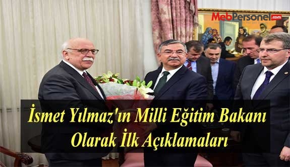 İsmet Yılmaz'ın Milli Eğitim Bakanı Olarak İlk Açıklamaları