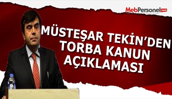 MEB Müsteşarından 'torba kanun' açıklaması