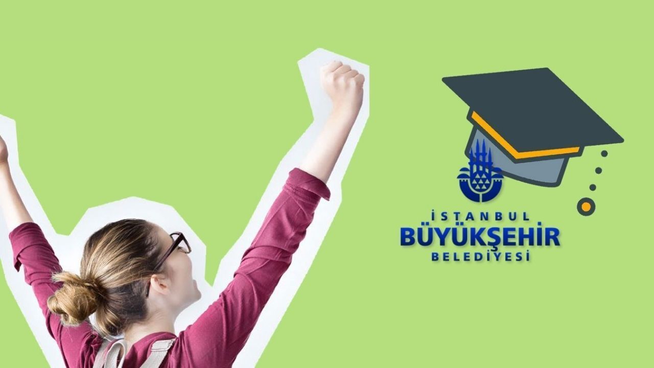 İBB burs sonuçları açıklandı mı? Sonuçlar nereden öğrenilebilir?